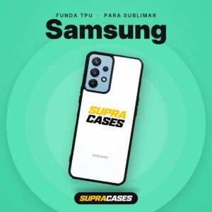 Funda TPU para sublimar Samsung - Supra Cases